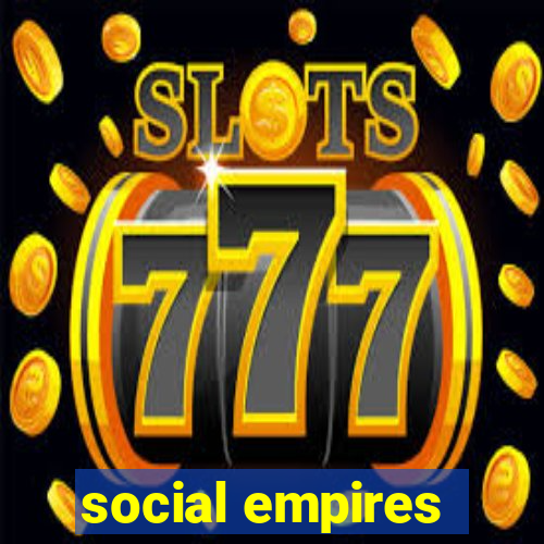 social empires